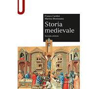 Storia medievale: Seconda edizione [Paperback] [Jun 12, 2019] Cardini, Franco an