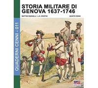 Storia militare di Genova 1637-1746: Vol. 2