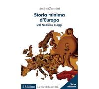 Storia minima d'Europa. Dal Neolitico a oggi. Nuova ediz.
