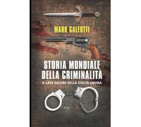 Storia mondiale della criminalità