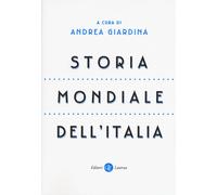 Storia mondiale dell'Italia - [Gius. Laterza & Figli]