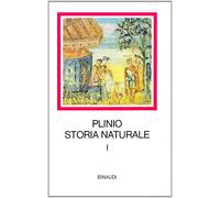 Storia naturale. Con testo a fronte. Vol. 1 - Plinio il Vecchio