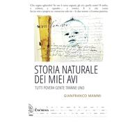 Storia naturale dei miei avi [Paperback] [Nov 29, 2024] Mammi, Gianfranco