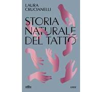 Storia naturale del tatto