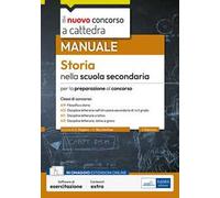 Storia nella scuola secondaria. Manuale per la preparazione al concorso. Con espansione online. Con software di simulazione
