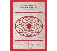 Storia nostra [Paperback] [May 02, 2019] Pascarella, Cesare