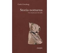 Storia notturna. Una decifrazione del sabba