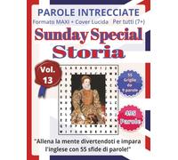 Storia: Parole Intrecciate - Sunday Special - per tutti 7+: Un’occasione speciale: un’attività educativa che unisce gioco, lingua estera e stimolazione mentale in modo originale e divertente.