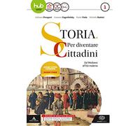 Storia: per diventare cittadini. Per i Licei e gli Ist. magistrali. Con e-book. Con espansione online. Con 2 libri: Atlante geopolitico-History in. Dal Medioevo all'età moderna (Vol. 1)