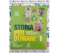 STORIA PER DOMANI VOLUME 1 + IL MIO LIBRO MAPPE - (9788869176562) + Materiali didattici - Rebillo