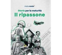 Storia per la maturità. Il ripassone