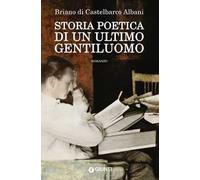 Storia poetica di un ultimo gentiluomo