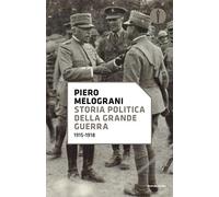 Storia politica della grande guerra 1915-1918