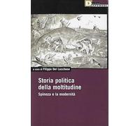 Storia politica della moltitudine. Spinoza e la modernità