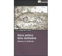 Storia politica della moltitudine. Spinoza e la modernità