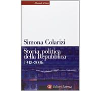 Storia politica della Repubblica. Partiti, movimenti e istituzioni 1943-2006