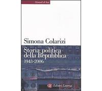 Storia politica della Repubblica. Partiti, movimenti e istituzioni 1943-2006