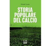 Storia popolare del calcio - Correia Mickael