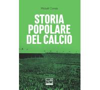 Storia popolare del calcio - Correia Mickael