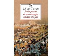 Storia privata di una campagna militare che fallì