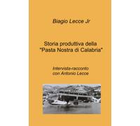 Storia produttiva della “Pasta Nostra di Calabria”