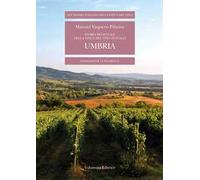 Storia regionale della vite e del vino in Italia. Umbria