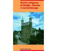 Storia religiosa di Belgio, Olanda e Lussemburgo