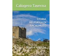 STORIA RELIGIOSA DI RACALMUTO: Studi e ricerche