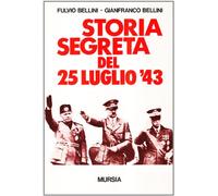 Storia segreta del 25 luglio '43