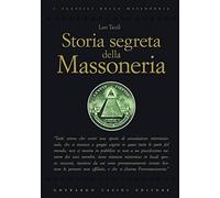 STORIA SEGRETA DELLA MASSONERIA - Leo Taxil - Massoneria - saggio - classici