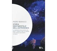 Storia sentimentale dell'astronomia