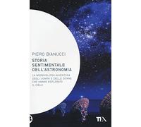 Storia sentimentale dell'astronomia