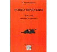 Storia senza eroi. Ottobre 1944 i cannoni di Pontestura
