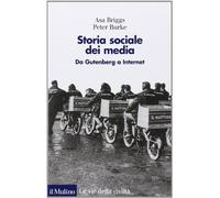 Storia sociale dei media. Da Gutenberg a Internet