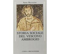 Storia sociale del vescovo Ambrogio
