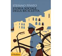 Storia sociale della bicicletta - Pivato Stefano