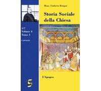 Storia sociale della Chiesa. Vol. 4\1: Apogeo, L'.