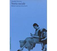 Storia sociale. Metodi esempi strumenti
