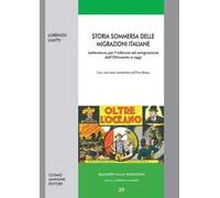 Storia sommersa delle migrazioni italiane. Letteratura per l'infanzia ed emigrazione dall'Ottocento ad oggi