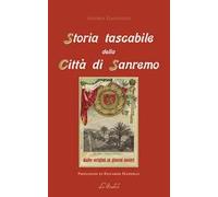 Storia tascabile della città di Sanremo. Dalle origini ai giorni nostri. Ediz. per la scuola