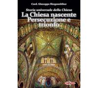 Storia universale della Chiesa. Vol. 1: La Chiesa nascente. Perse