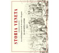 Storia veneta in centocinquanta tavole inventate e disegnate - Gatteri Giu...