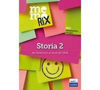 Storia. Vol. 2: Dal Medioevo ai moti del 1848