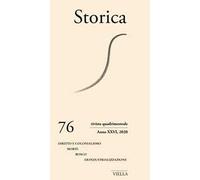 Storica (2020). Vol. 76: Diritto e colonialismo. Morte. Bosco. Deindustrializzazione.