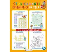 Storicamente. Enigmistica da relax per gladiatori romani