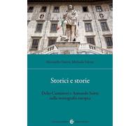 Storici e storie. Delio Cantimori e Armando Saitta nella storiografia euro...