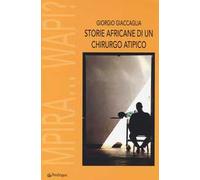 Storie africane di un chirurgo atipico. Mpira... Wapi?