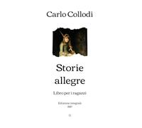 Storie allegre: Libro per i ragazzi | Edizione integrale (1887)