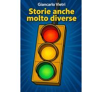 Storie anche molto diverse