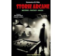 STORIE ARCANE: MISTERO, FANTASY, MAGIA